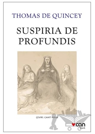 Suspiria de Profundis – Thomas De Quincey – Can Yayınları kitap kapağı