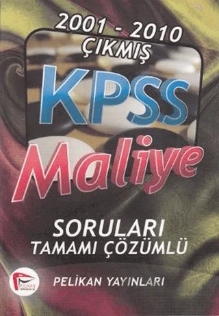 2001-2010 Çıkmış KPSS Maliye Soruları Tamamı Çözümlü – Kolektif – Pelikan Tıp Teknik Yayıncılık kitap kapağı