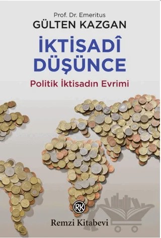 İktisadi Düşünce veya Politik İktisadın Evrimi – Gülten Kazgan – Remzi Kitabevi kitap kapağı