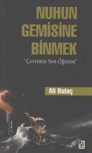 Nuhun Gemisine Binmek – Ali Bulaç – Çıra Yayınları kitap kapağı
