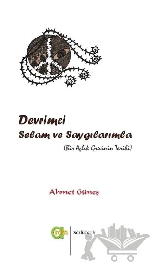 Devrimci Selam ve Saygılarımla – Ahmet Güneş – Aram Yayınları kitap kapağı