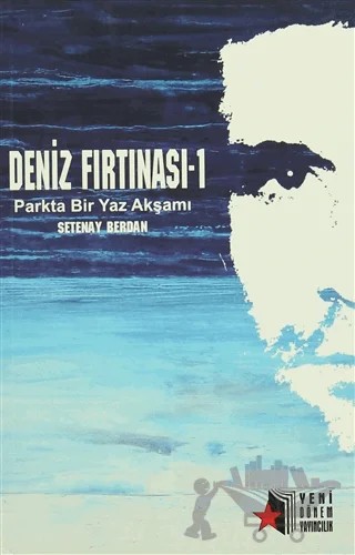 Deniz Fırtınası 1 – Setenay Berdan – Yeni Dönem Yayıncılık kitap kapağı
