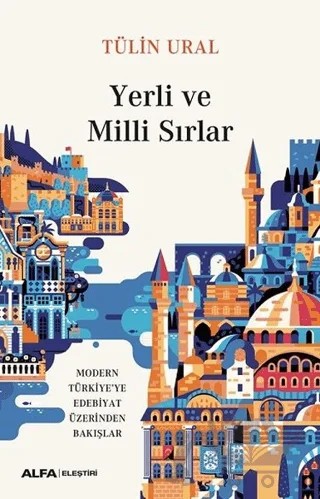 Yerli ve Milli Sırlar – Tülin Ural – Alfa Yayınları kitap kapağı