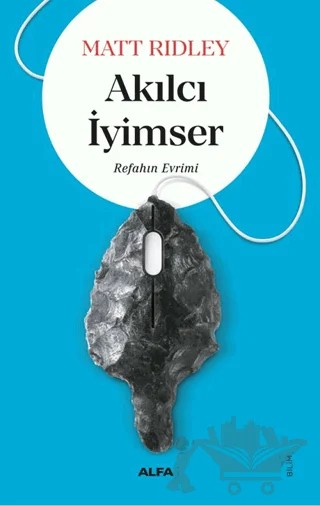 Akılcı İyimser – Matt Ridley – Alfa Yayınları kitap kapağı