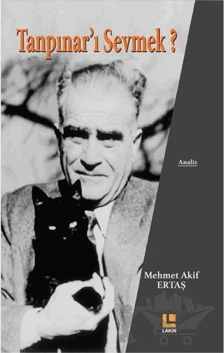Tanpınar'ı Sevmek? – Mehmet Akif Ertaş – Lakin Yayınları kitap kapağı