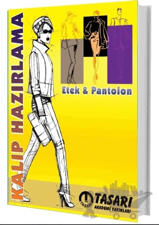 Kalıp Hazırlama: Etek - Pantolon – Kolektif – Tasarı Eğitim Yayınları kitap kapağı