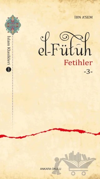 el–Fütuh – İbn Asem – Ankara Okulu Yayınları kitap kapağı