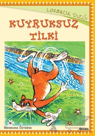 Kuyruksuz Tilki – Memduha Özyürek – Özyürek Yayınları kitap kapağı