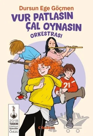 Vur Patlasın Çal Oynasın Orkestrası – Dursun Ege Göçmen – Tudem Yayınları kitap kapağı