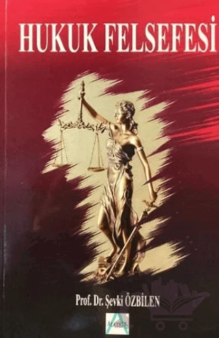 Hukuk Felsefesi – Şevki Özbilen – Matrix Akademi kitap kapağı