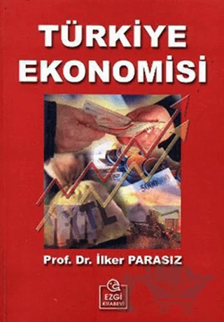 Türkiye Ekonomisi (İlker Parasız) – İlker Parasız – Ezgi Kitabevi Yayınları kitap kapağı