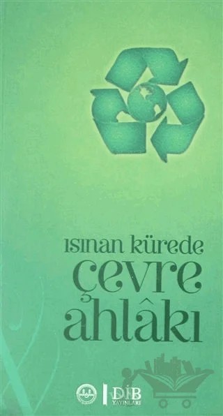 Diyanet Kültür Serisi - Isınan Kürede Çevre Ahlakı – Kolektif – Diyanet İşleri Başkanlığı kitap kapağı