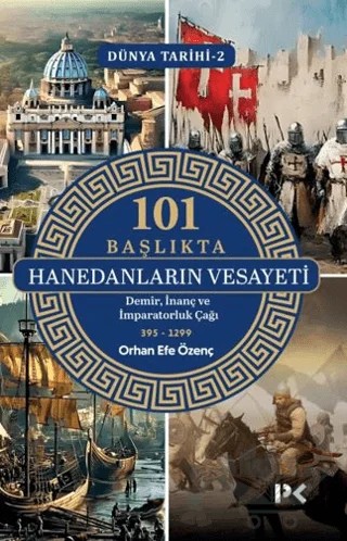 Dünya Tarihi - 2 101 Başlıkta Hanedanların Vesayeti – Orhan Efe Özenç – Profil Kitap kitap kapağı