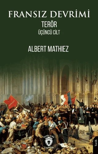 Fransız Devrimi Terör – Albert Mathiez – Dorlion Yayınları kitap kapağı
