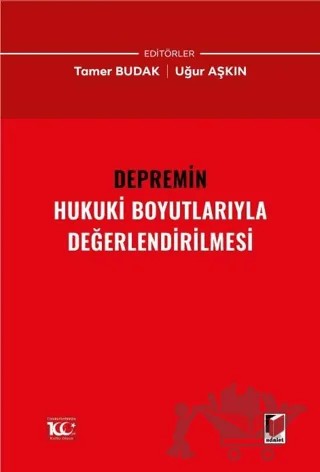 Depremin Hukuki Boyutlarıyla Değerlendirilmesi – Uğur Aşkın, Tamer Budak – Adalet Yayınevi kitap kapağı
