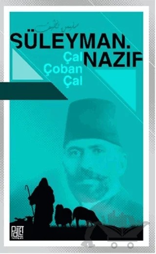 Çal Çoban Çal – Süleyman Nazif – Palet Yayınları kitap kapağı