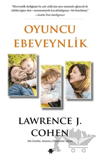 Oyuncu Ebeveynlik – Lawrence J. Cohen – Görünmez Adam Yayıncılık kitap kapağı