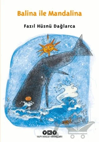 Balina ile Mandalina – Fazıl Hüsnü Dağlarca – Yapı Kredi Yayınları kitap kapağı