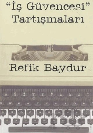 İş Güvencesi Tartışmaları – Refik Baydur – Doğan Kitap kitap kapağı