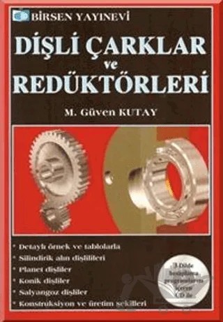 Dişli Çarklar ve Redüktörleri – M. Güven Kutay – Birsen Yayınevi kitap kapağı
