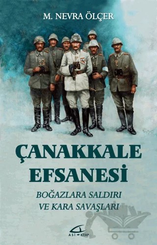 Çanakkale Efsanesi – M. Nevra Ölçer – Asi Kitap kitap kapağı