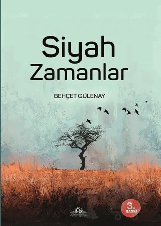 Siyah Zamanlar – Behçet Gülenay – Cağaloğlu Yayınevi kitap kapağı