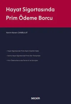 Hayat Sigortasında Prim Ödeme Borcu – Kerim Kerem Canbulat – Seçkin Yayıncılık kitap kapağı