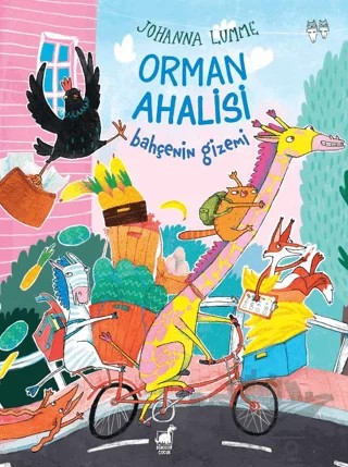 Orman Ahalisi: Bahçenin Gizemi – Johanna Lumme – Dinozor Çocuk kitap kapağı