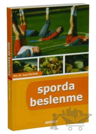 Sporda Beslenme – Aysel Pehlivan – Bedray Yayınevi kitap kapağı