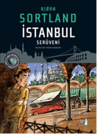 İstanbul Serüveni – Björn Sortland – Büyülü Fener Yayınları kitap kapağı