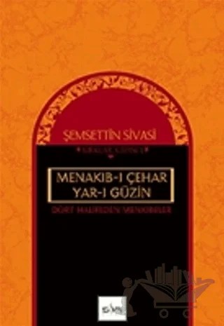 Dört Halifeden Menkıbeler Menakıb-ı Çehar Yar-ı Güzin – Şemseddin Sivasi – Sufi Kitap kitap kapağı