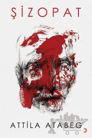 Şizopat – Attila Atabeg – Cinius Yayınları kitap kapağı