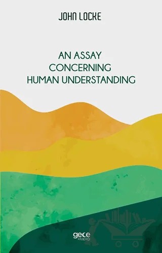 An Assay Concerning Human Understanding – John Locke – Gece Kitaplığı kitap kapağı