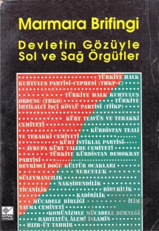 Marmara Brifingi Devletin Gözüyle Sol ve Sağ Örgütler – Derleme – Kaynak Yayınları kitap kapağı
