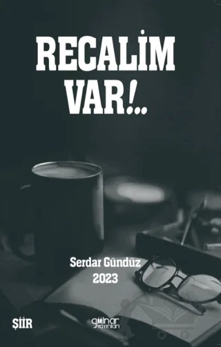 Recalim Var – Serdar Gündüz – Gülnar Yayınları kitap kapağı