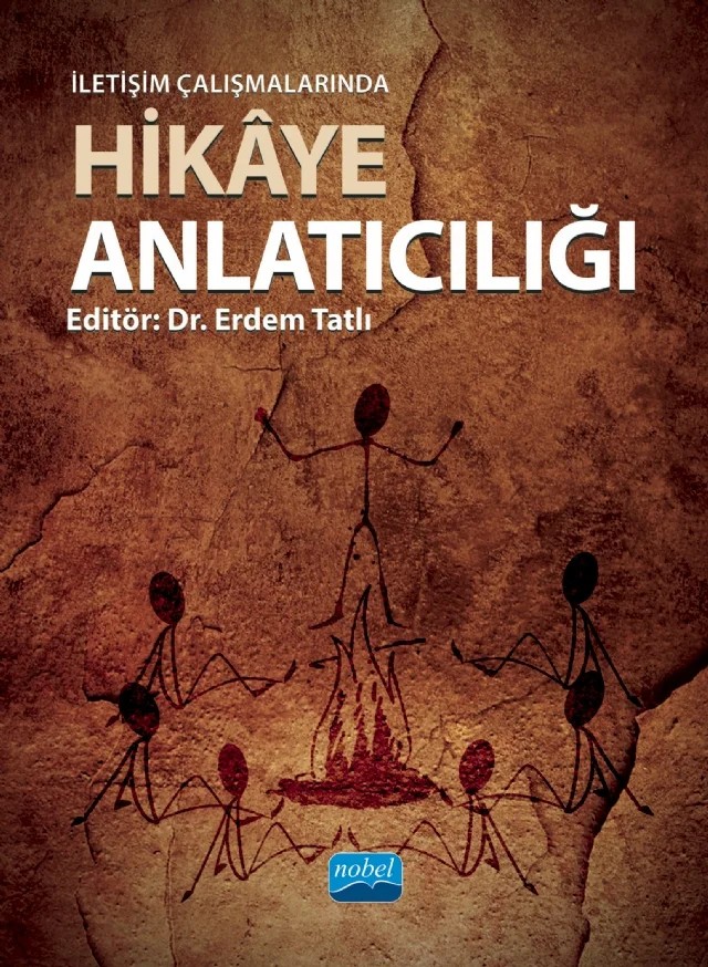 İletişim Çalışmalarında HİKÂYE ANLATICILIĞI – Âlâ Sivas Gülçur, Elgiz Yılmaz Altuntaş, Erdem TATLI, Gözde Öymen, Gülay Öztürk, Hilal Özdemir Çakır, Mehmet Gülnar, Nihal Kocabay-Şener, Oya Şakı Aydın, Sena Aydın, Zeliha Hepkon – Nobel Akademik Yayıncılık kitap kapağı