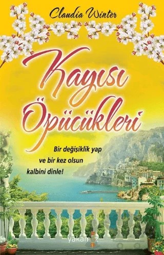 Kayısı Öpücükleri – Claudia Winter – Yakamoz Yayınevi kitap kapağı