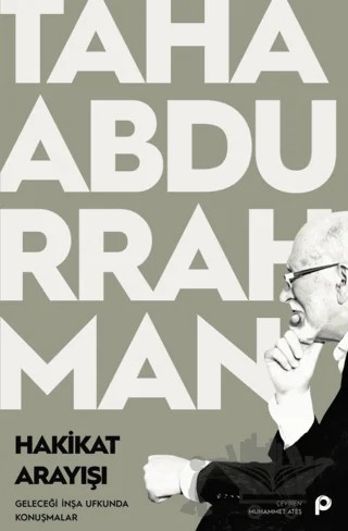 Hakikat Arayışı – Taha Abdurrahman – Pınar Yayınları kitap kapağı