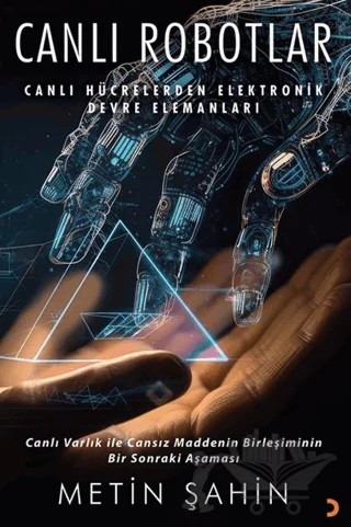 Canlı Robotlar – Metin Şahin – Cinius Yayınları kitap kapağı