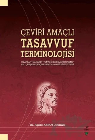 Çeviri Amaçlı Tasavvuf Terminolojisi – Rabia Aksoy Arıkan – Grafiker Yayınları kitap kapağı