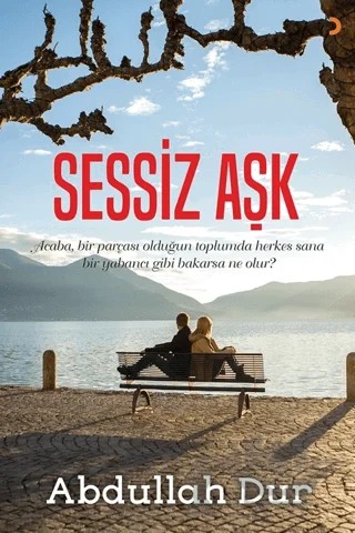 Sessiz Aşk – Abdullah Dur – Cinius Yayınları kitap kapağı