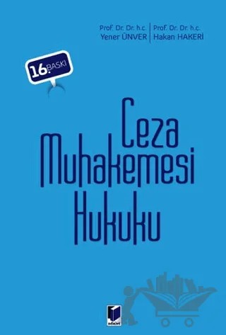 Ceza Muhakemesi Hukuku – Hakan Hakeri, Yener Ünver – Adalet Yayınevi kitap kapağı