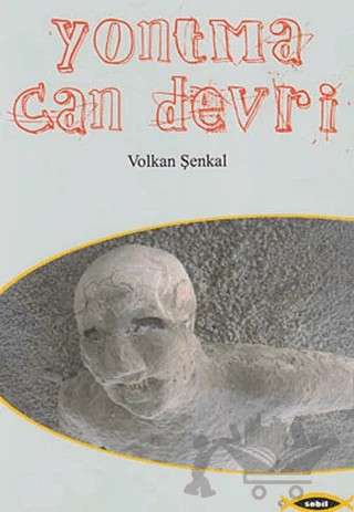 Yontma Can Devri – Volkan Şenkal – Sobil Yayıncılık kitap kapağı