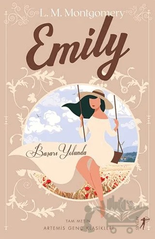 Emily Başarı Yolunda (Tam Metin) – L. M. Montgomery, Lucy Maud Montgomery – Artemis Yayınları kitap kapağı