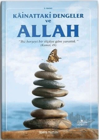 Kainattaki Ölçüler Dengeler ve Hz. Allah – İdris Tüzün – Süeda Basım Yayın kitap kapağı