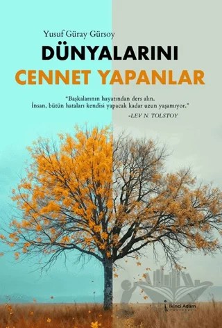 Dünyalarını Cennet Yapanlar – Yusuf Güray Gürsoy – İkinci Adam Yayınları kitap kapağı