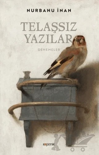 Telaşsız Yazılar – Nurbanu İnan – Kopernik Kitap kitap kapağı