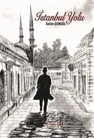 İstanbul Yolu – Selim Şengül – Tilki Kitap kitap kapağı