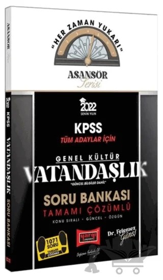 2022 KPSS Asansör Serisi Vatandaşlık Tamamı Çözümlü Soru Bankası – Felemez Güneş – Yargı Yayınevi kitap kapağı