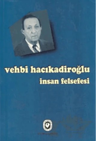 İnsan Felsefesi – Vehbi Hacıkadiroğlu – Cem Yayınevi kitap kapağı